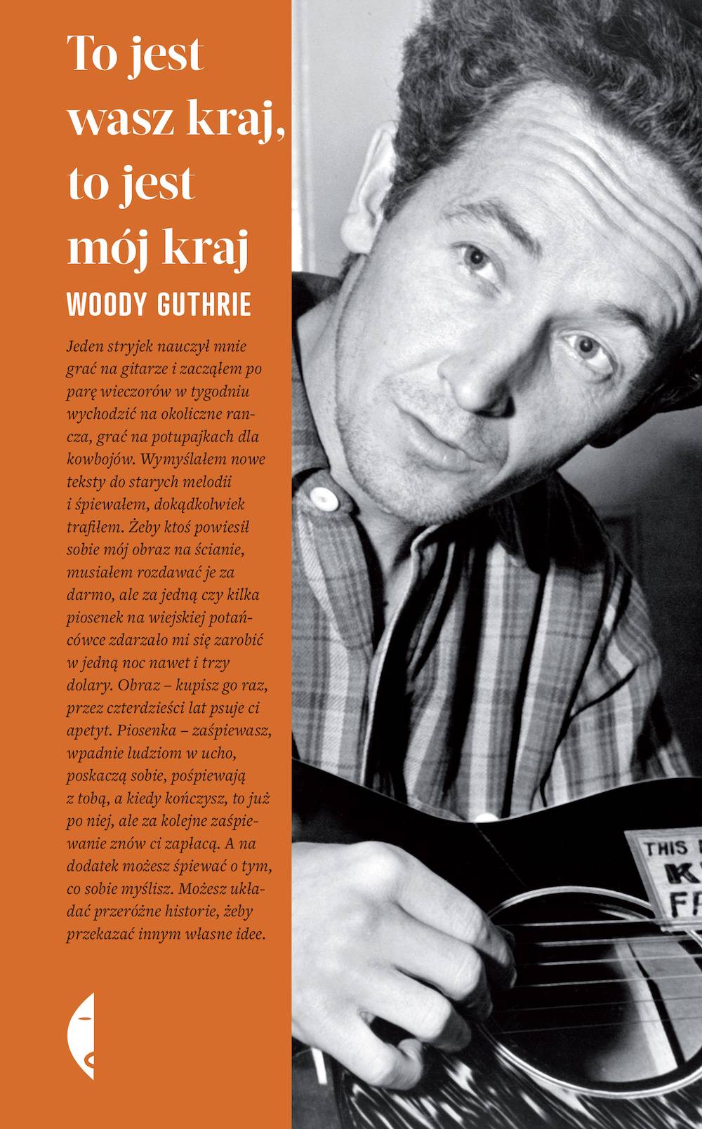 Książka Woody Guthrie, „To jest wasz kraj, to jest mój kraj” (Fot. materiały prasowe)